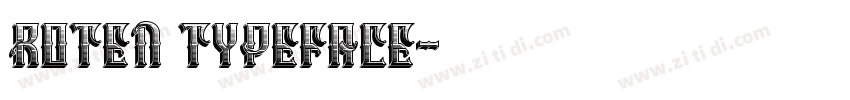 ROTEN Typeface字体转换